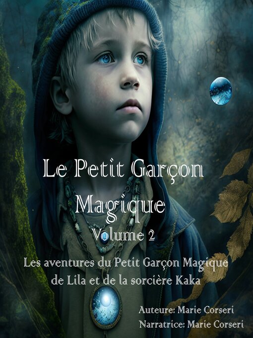Title details for Le Petit Garçon Magique Volume 2 by Marie Corseri - Available
